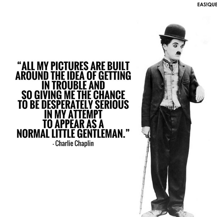 charlie chaplin gentleman quote