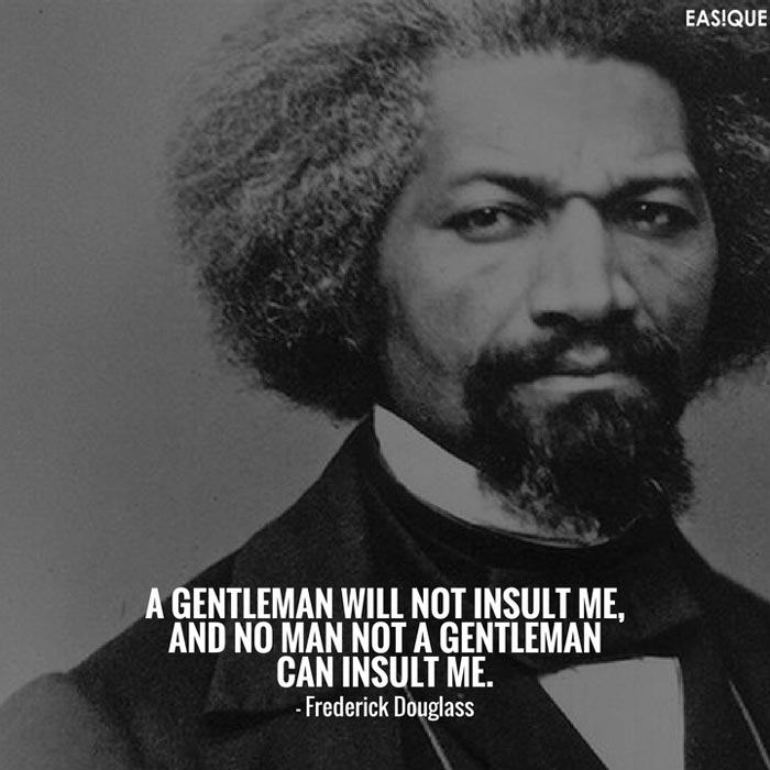 frederick douglass gentleman quote