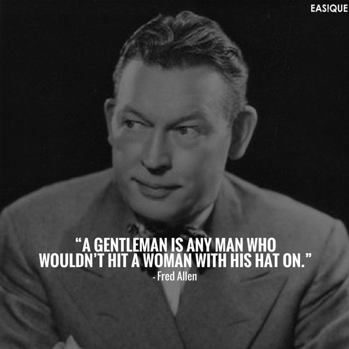 fred allen gentleman quote